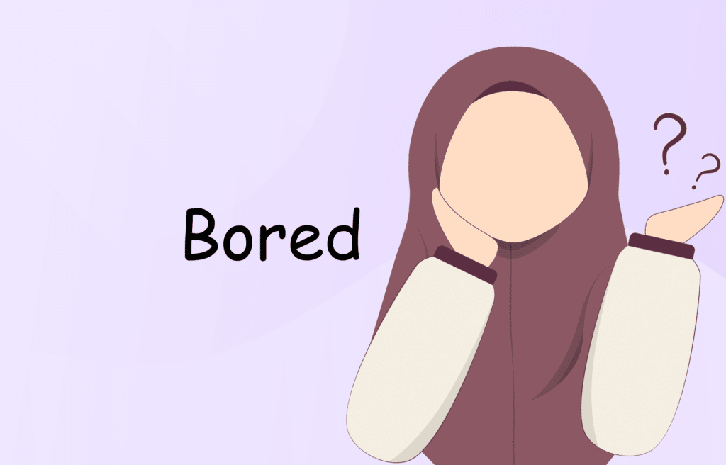 Bored