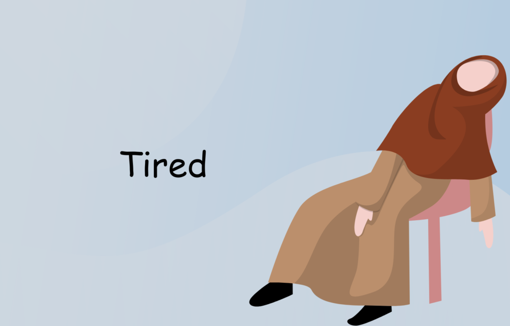Tired
